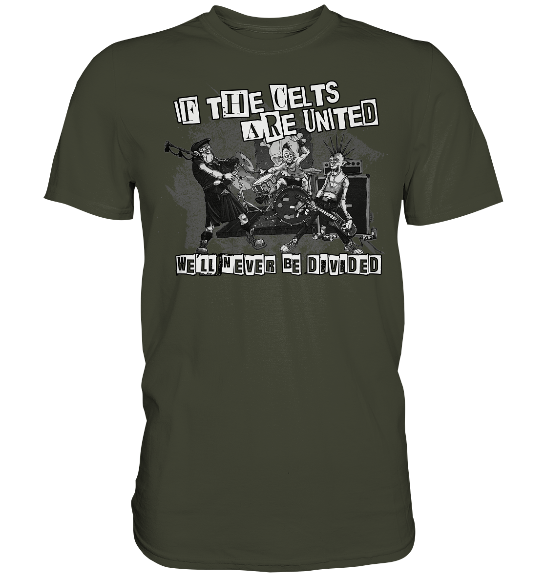 If The Celts Are United "We'll Never Be Divided" - Premium Shirt