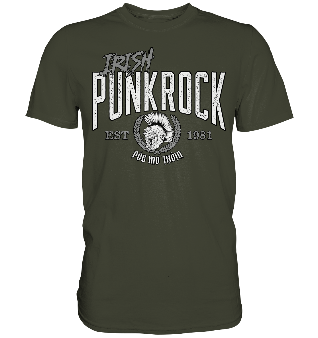 Póg Mo Thóin Streetwear "Irish Punkrock" - Premium Shirt