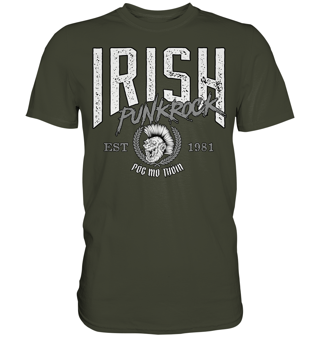 Póg Mo Thóin Streetwear "Irish Punkrock" - Premium Shirt