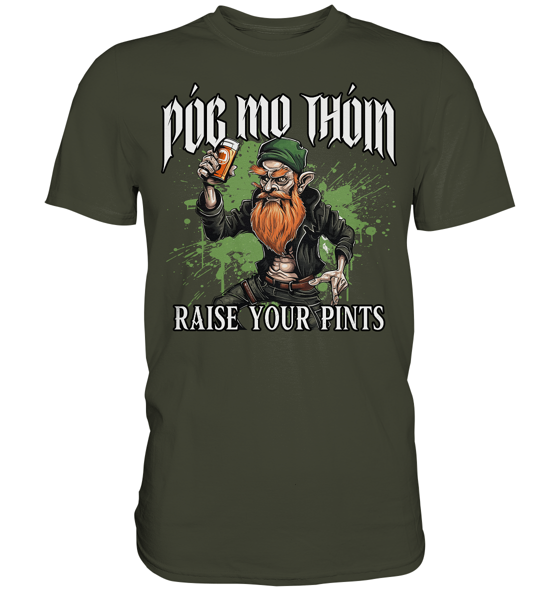 Póg Mo Thóin Streetwear "Raise Your Pints" - Premium Shirt