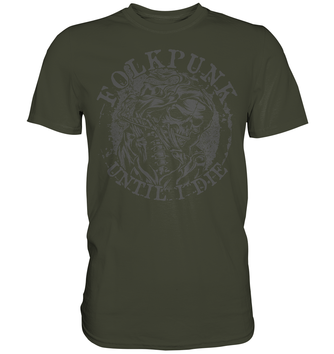 Folkpunk "Until I Die" - Premium Shirt