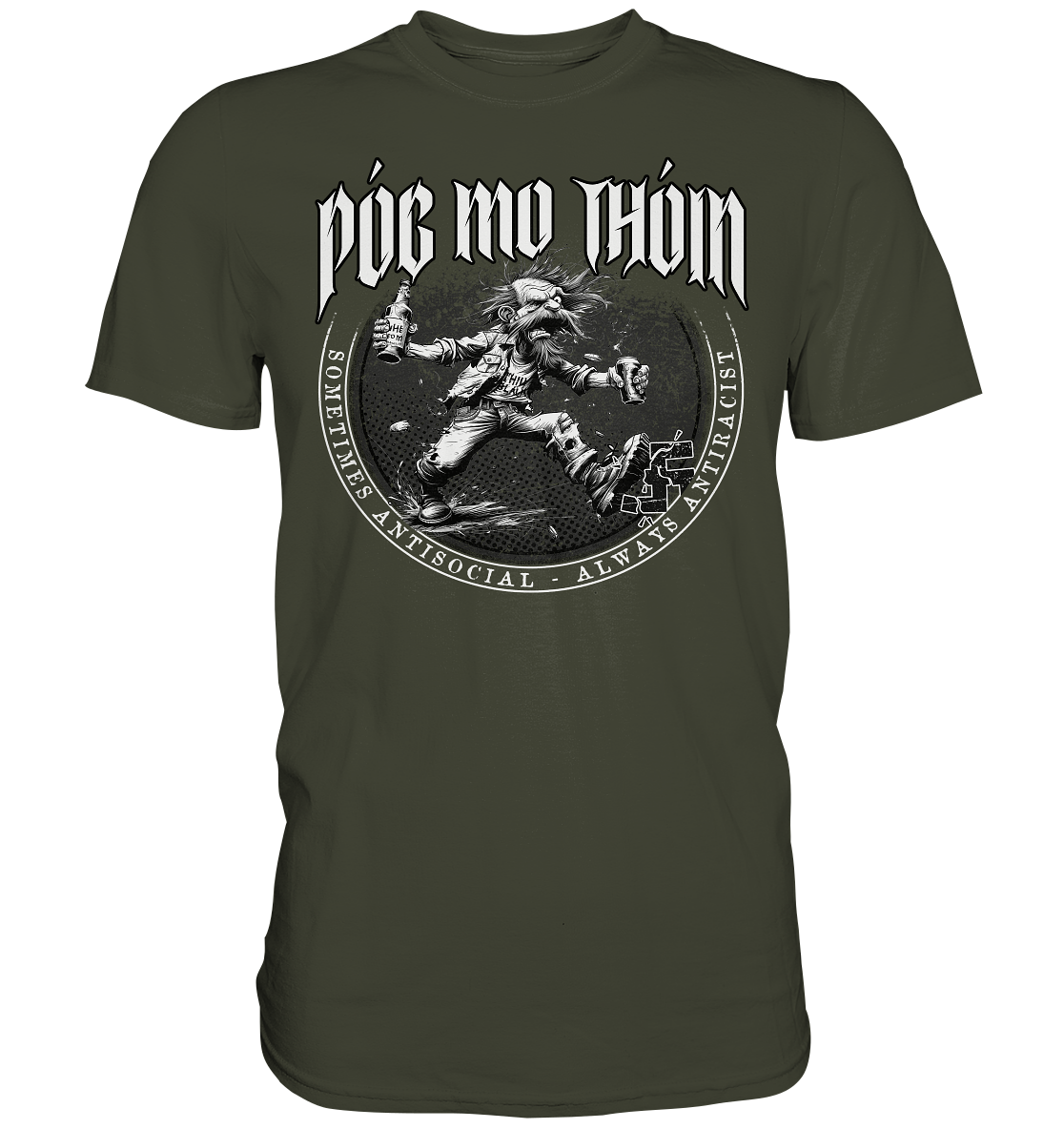 Póg Mo Thóin Streetwear "Sometimes Antisocial - Always Antiracist II" - Premium Shirt