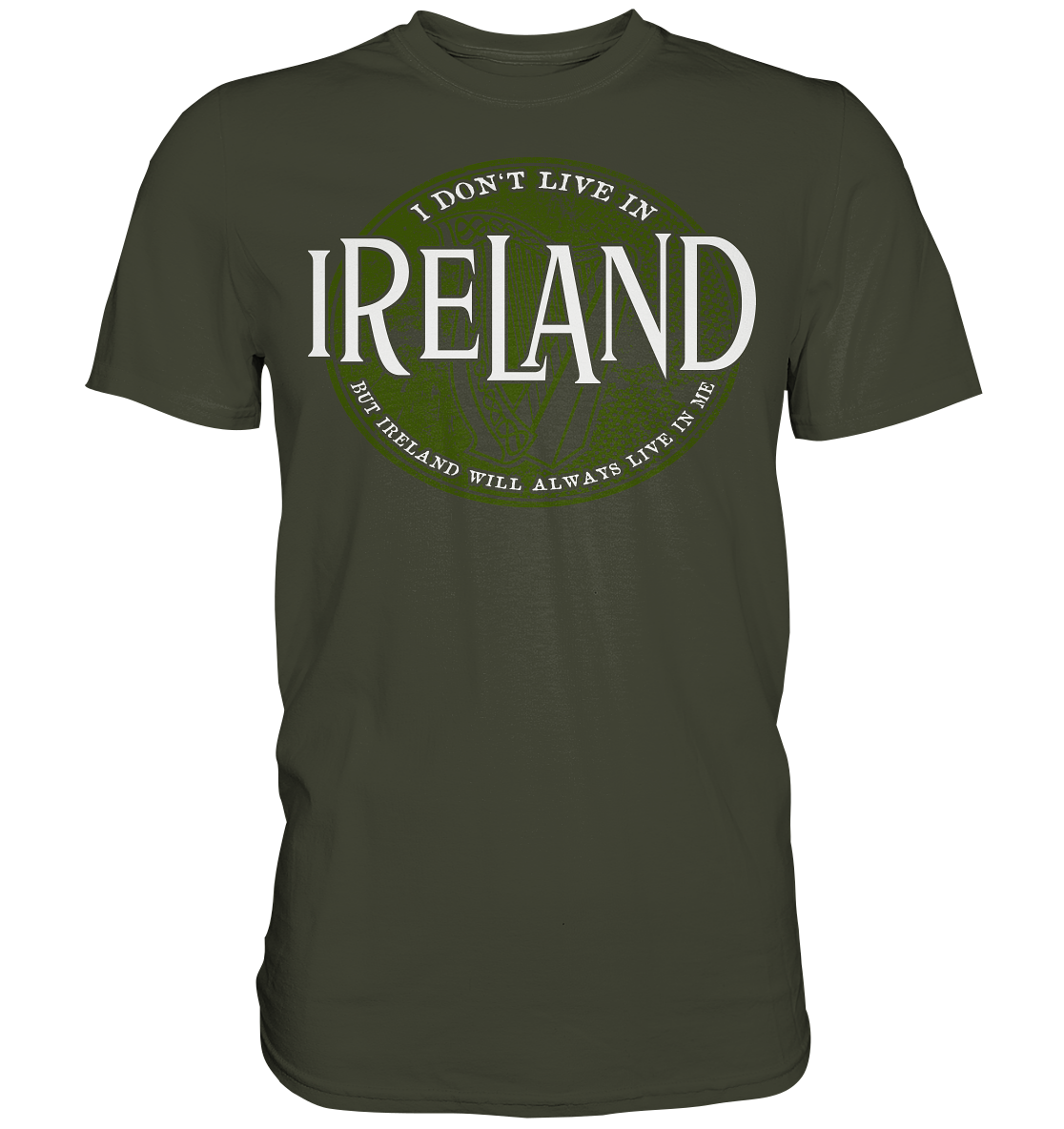 Ireland "Will Always Live In Me" - Premium Shirt