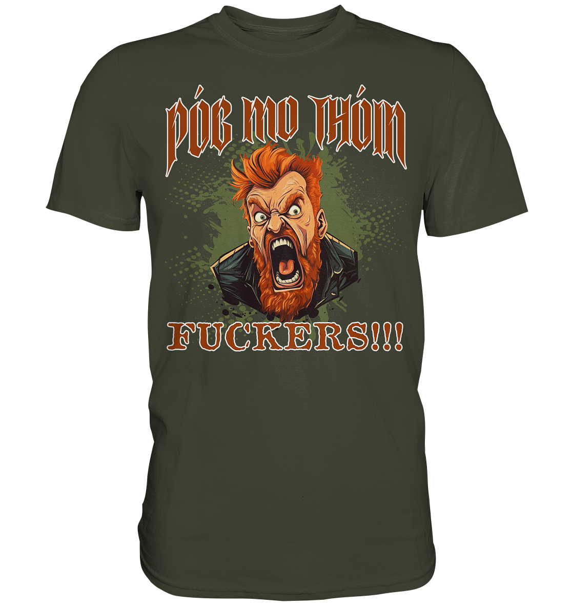 Póg Mo Thóin Streetwear "Fuckers" - Premium Shirt