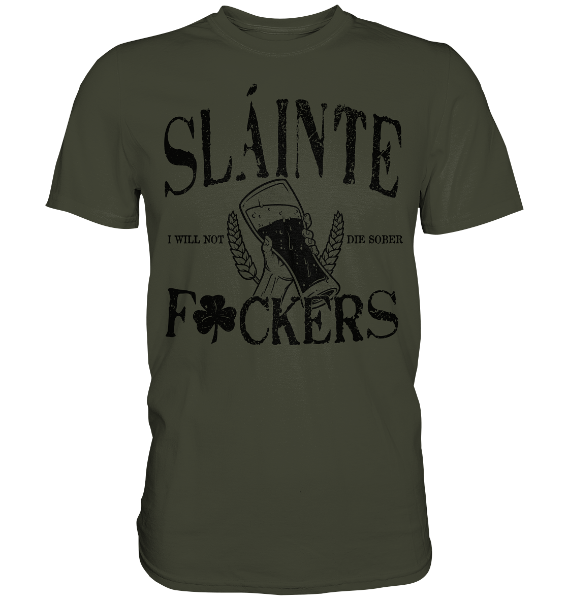 Sláinte "F*ckers" - Premium Shirt