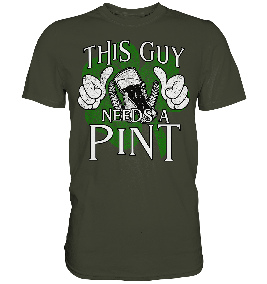 This Guy "Needs a Pint" - Premium Shirt