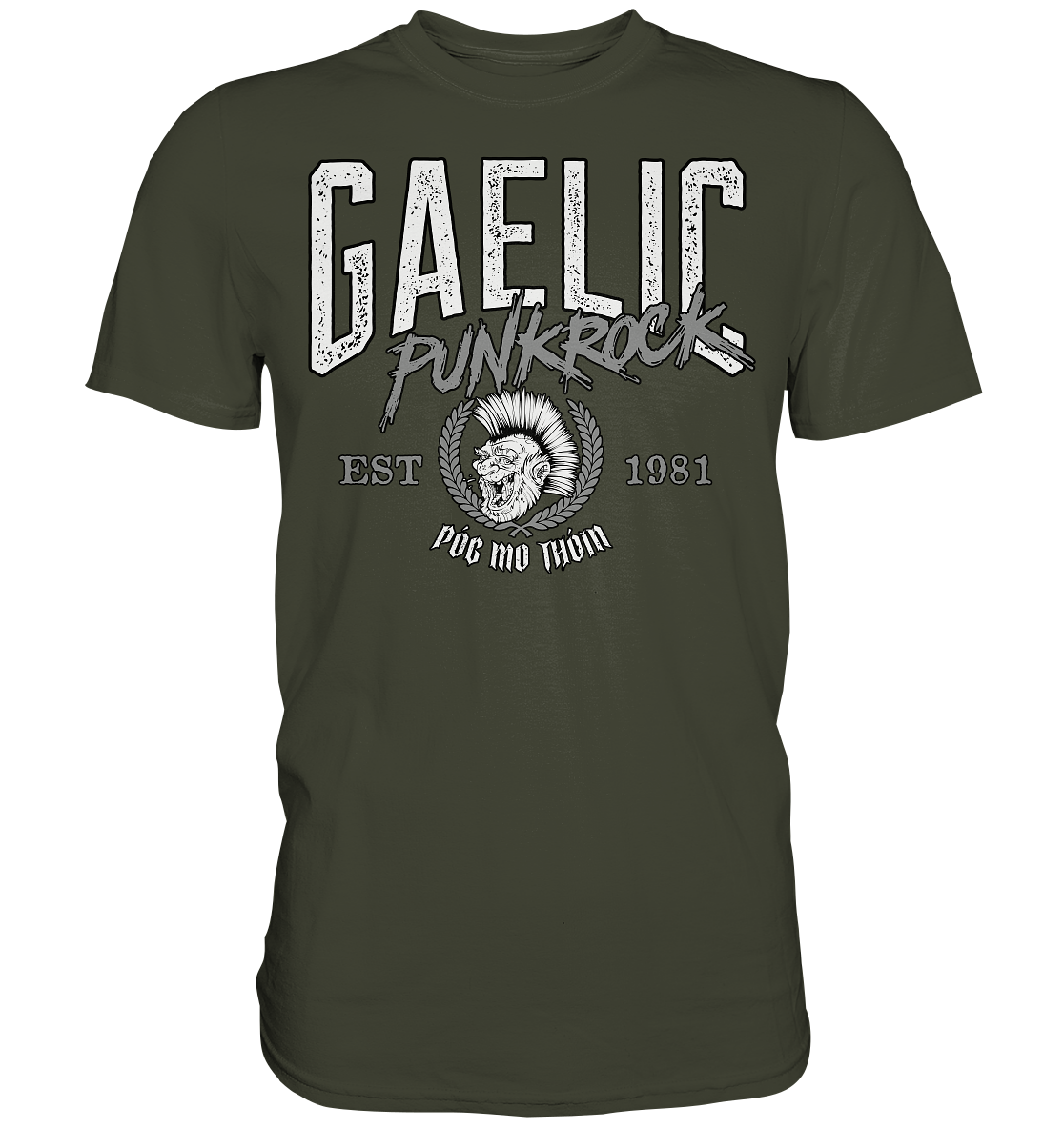 Póg Mo Thóin Streetwear "Gaelic Punkrock" - Premium Shirt
