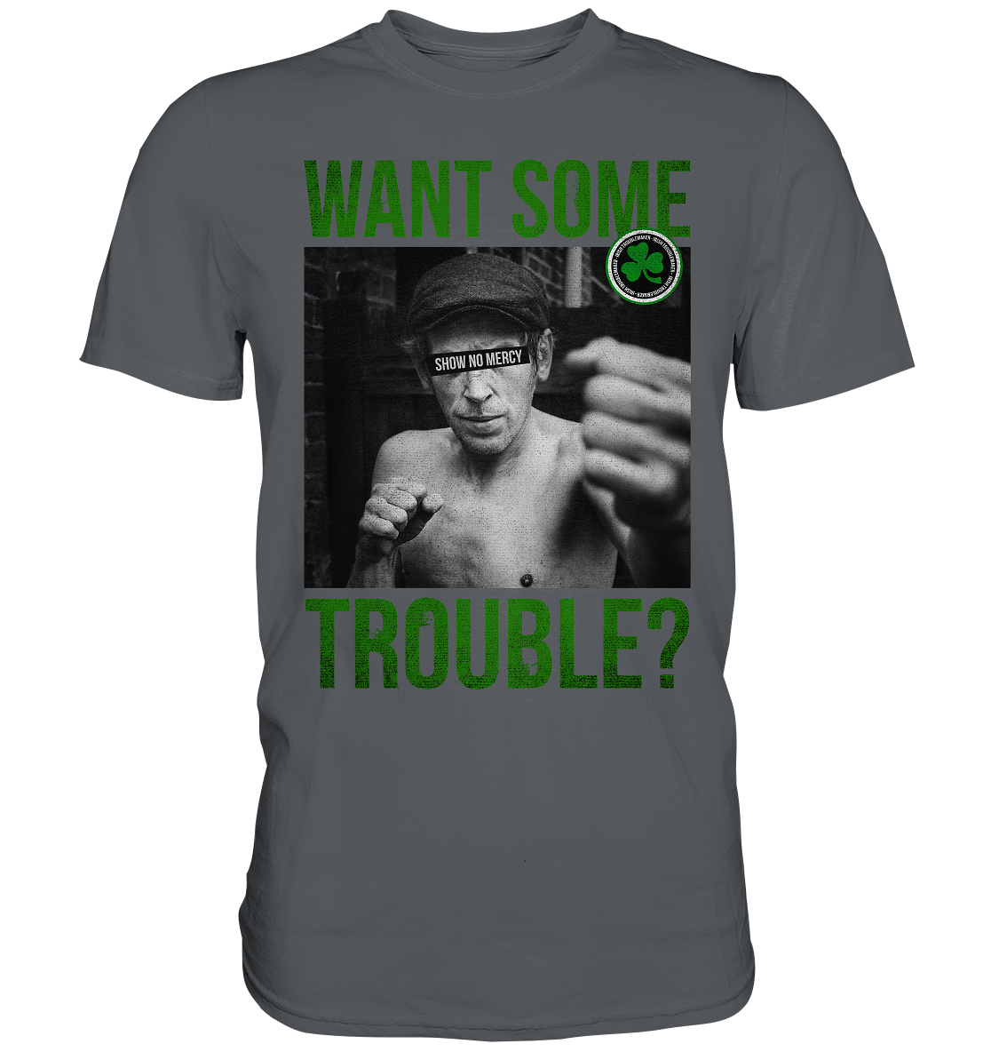 Want Some Trouble - Premium Shirt