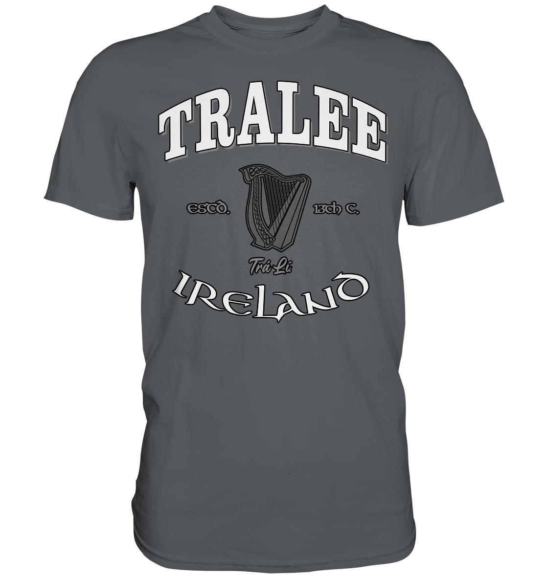 Tralee "Trá Lí" - Premium Shirt