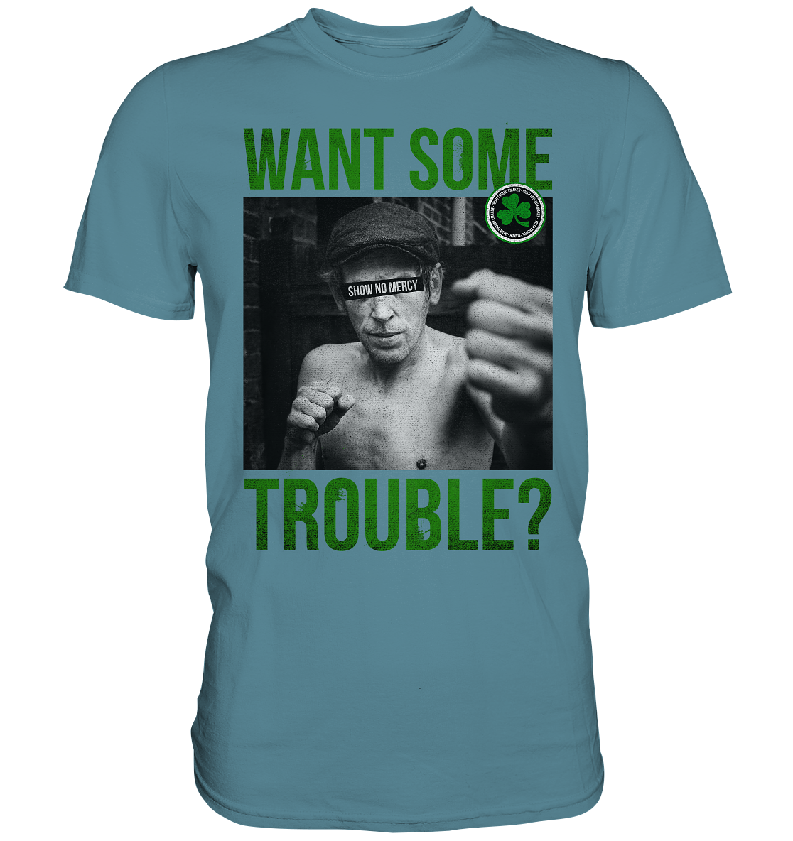 Want Some Trouble - Premium Shirt