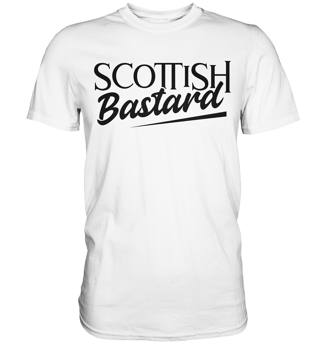 Scottish Bastard - Premium Shirt