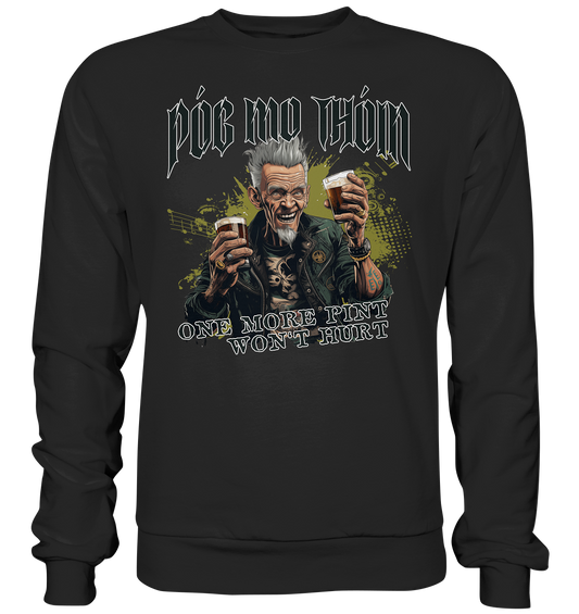 Póg Mo Thóin Streetwear "One More Pint" - Premium Sweatshirt