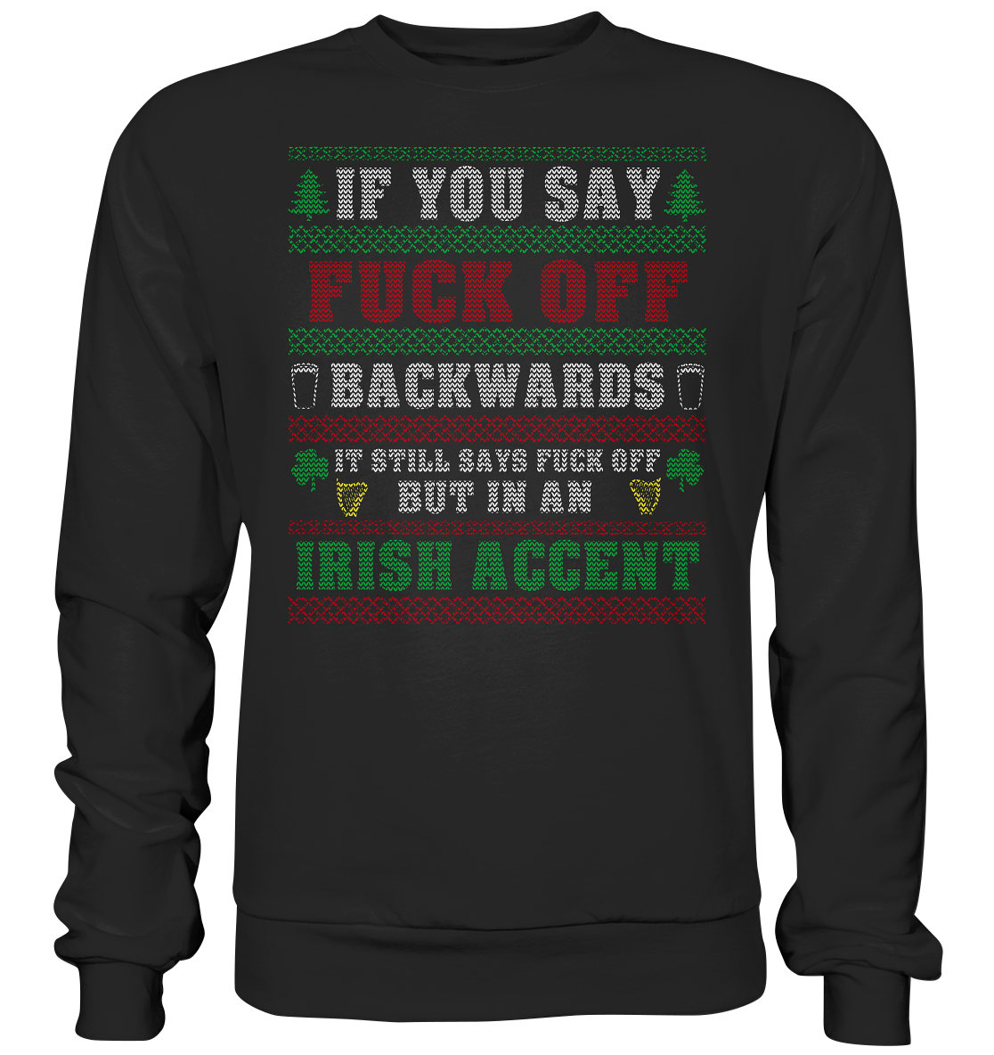 If You Say F*ck Off (Christmas) - Premium Sweatshirt