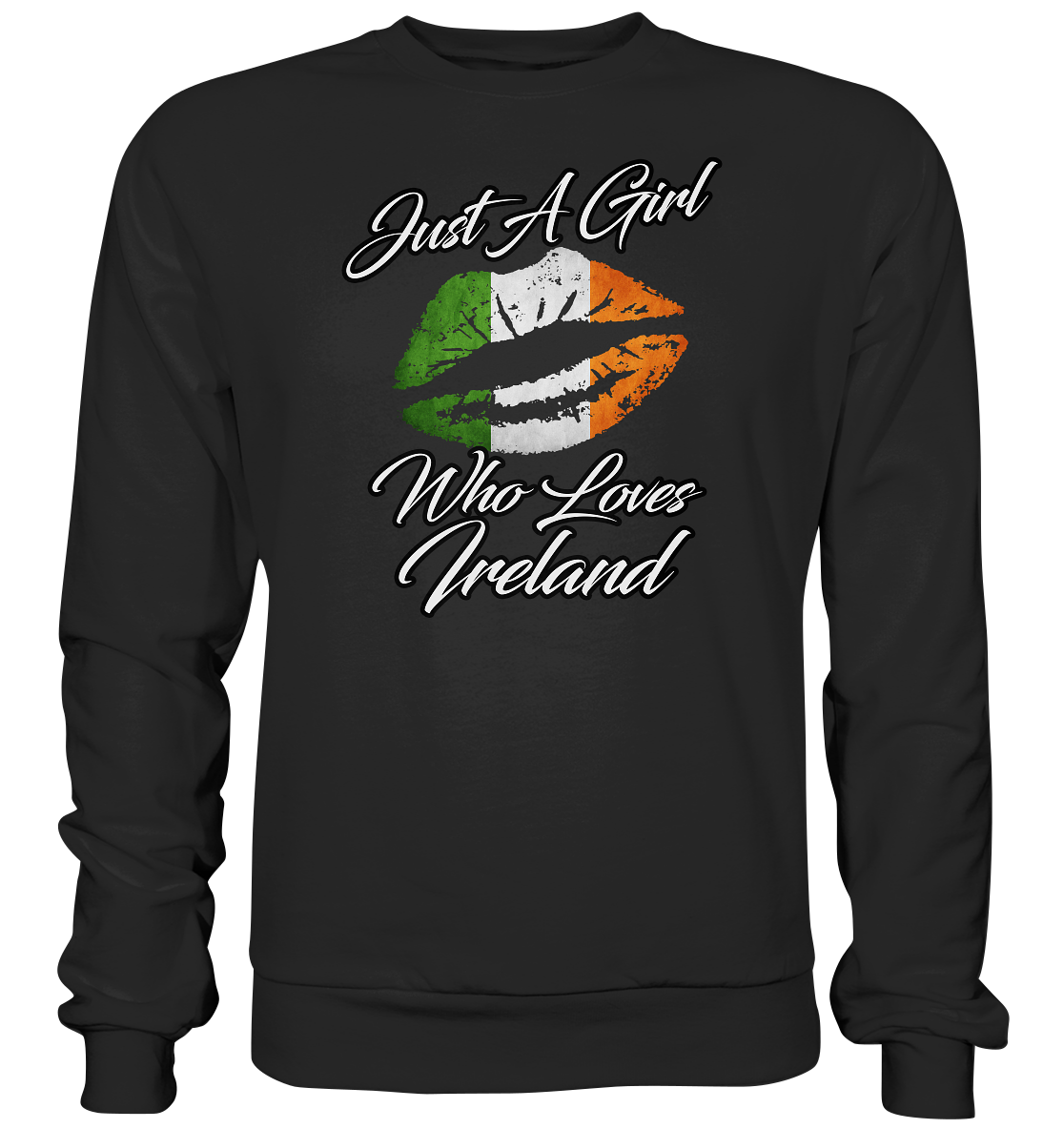 Just A Girl Who Loves Ireland - Premium Sweatshirt