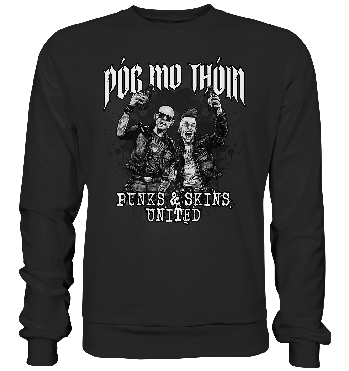 Póg Mo Thóin Streetwear "Punks & Skins United II" - Premium Sweatshirt