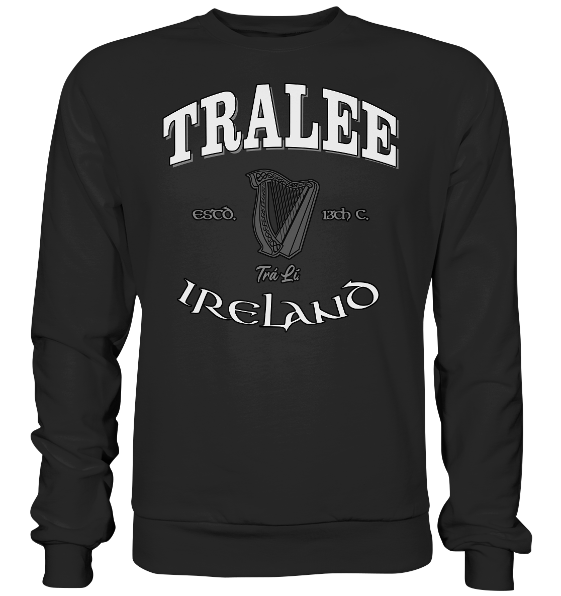 Tralee "Trá Lí" - Premium Sweatshirt