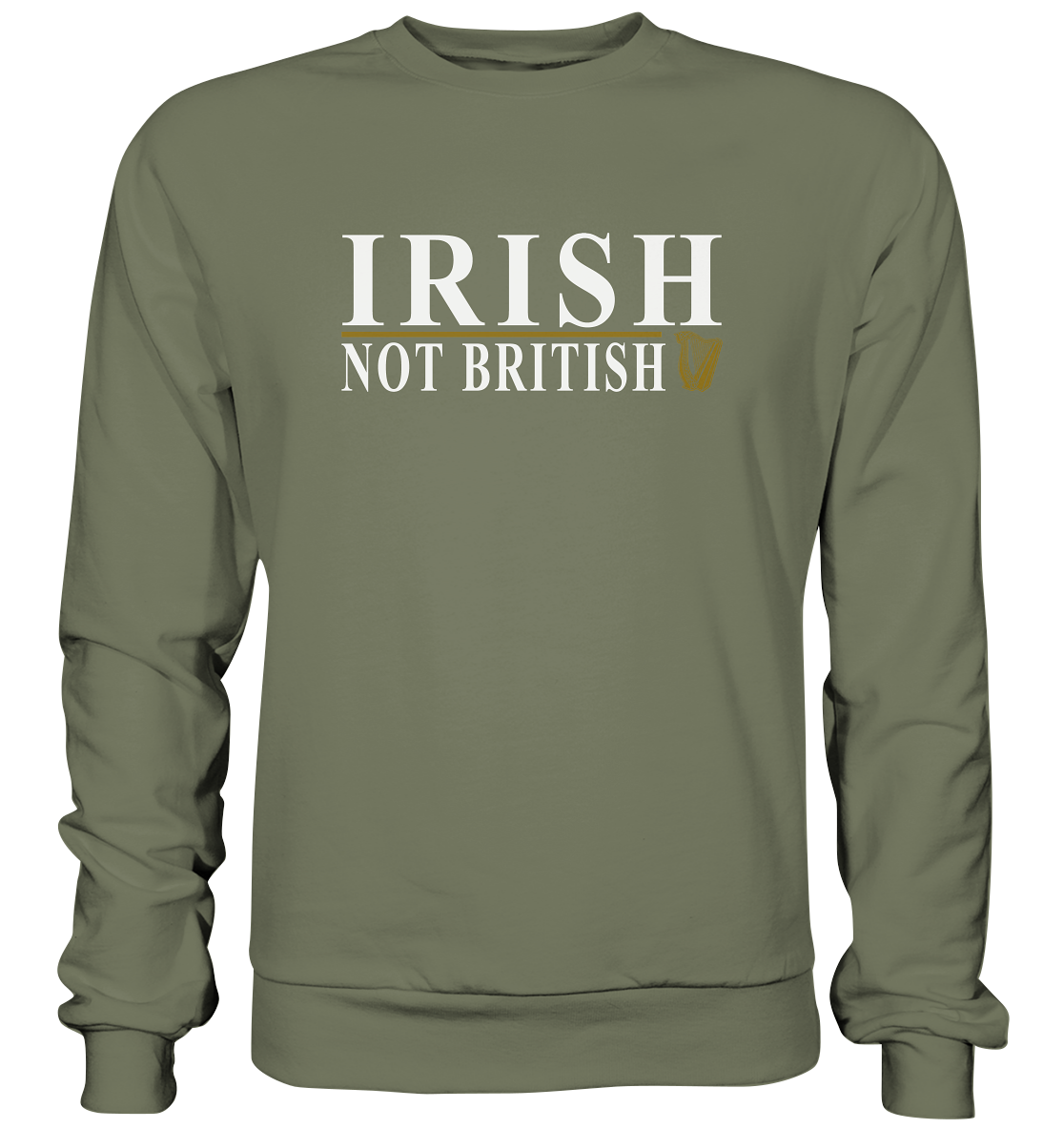 Irish "Not British" - Premium Sweatshirt