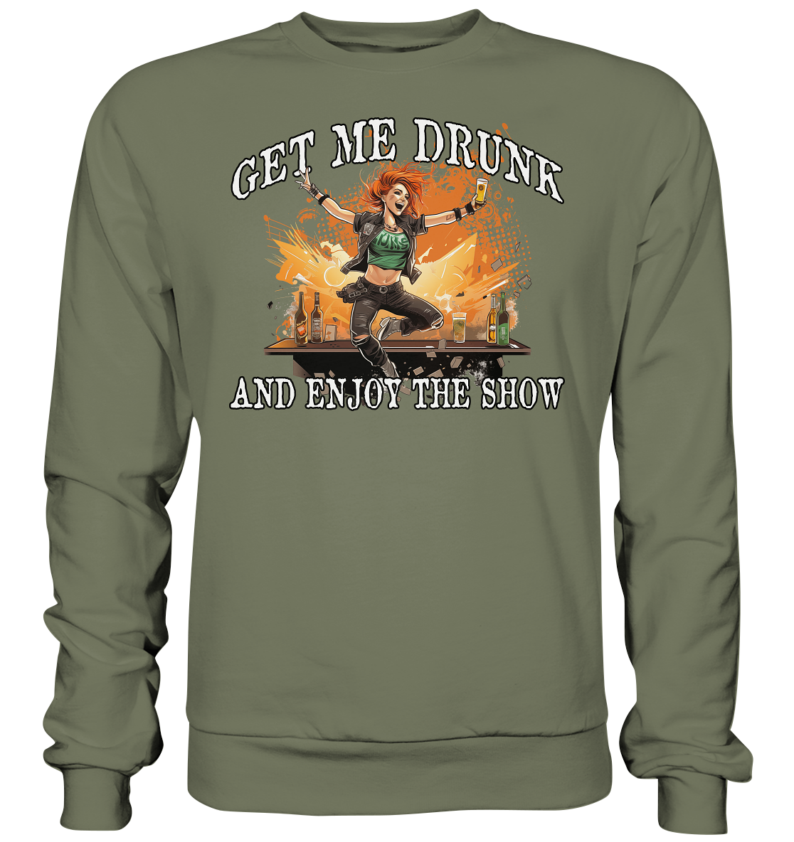 Get Me Drunk "And Enjoy The Show / Irish Pub" - Premium Sweatshirt