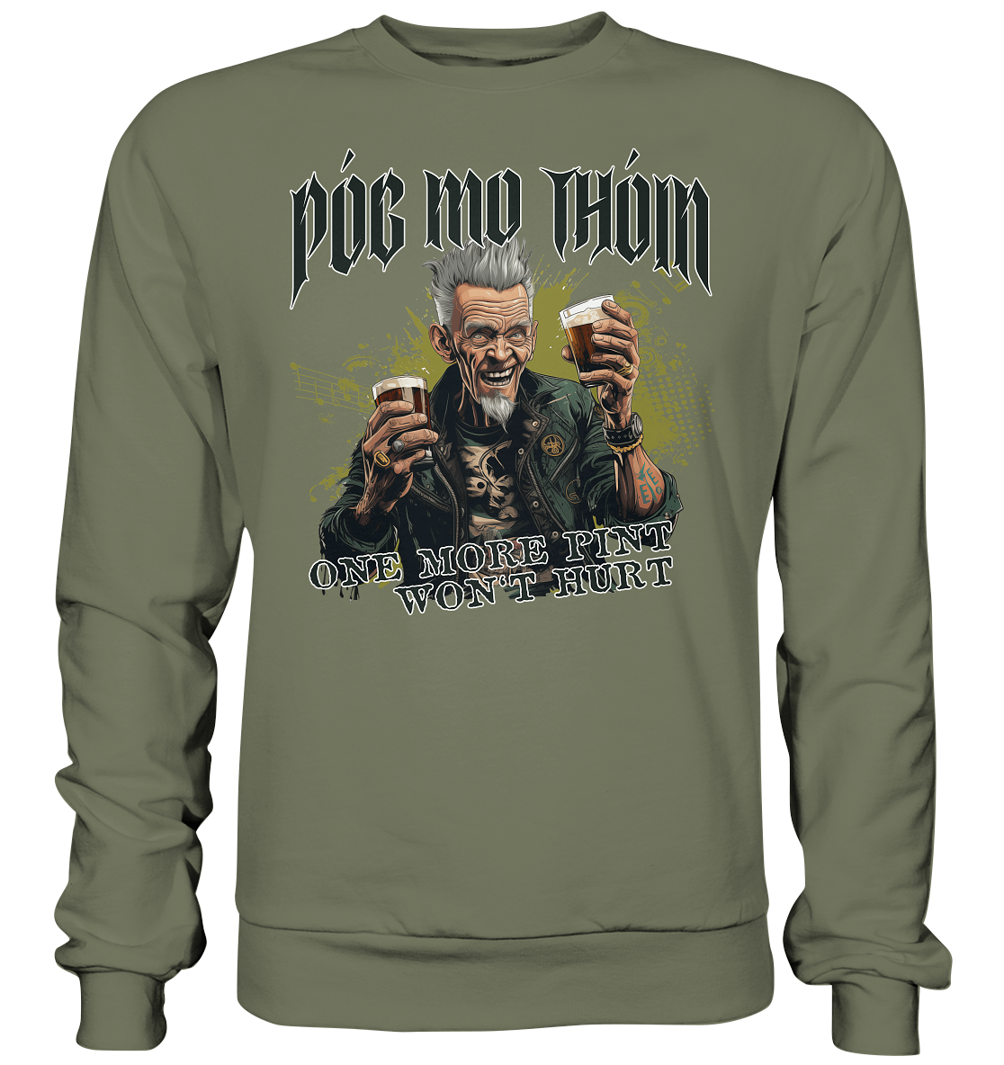 Póg Mo Thóin Streetwear "One More Pint" - Premium Sweatshirt