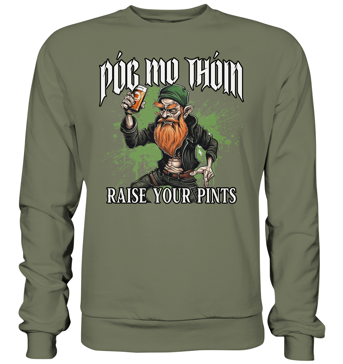 Póg Mo Thóin Streetwear "Raise Your Pints" - Premium Sweatshirt