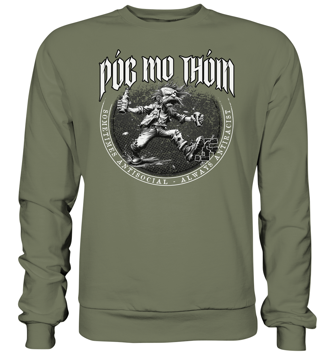 Póg Mo Thóin Streetwear "Sometimes Antisocial - Always Antiracist II" - Premium Sweatshirt