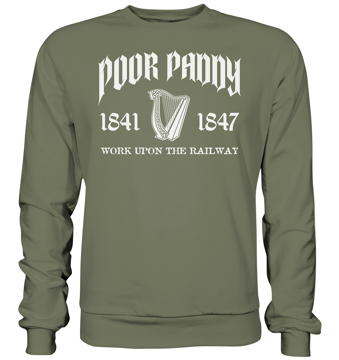 Poor Paddy "Work Upon The Railway" - Premium Sweatshirt