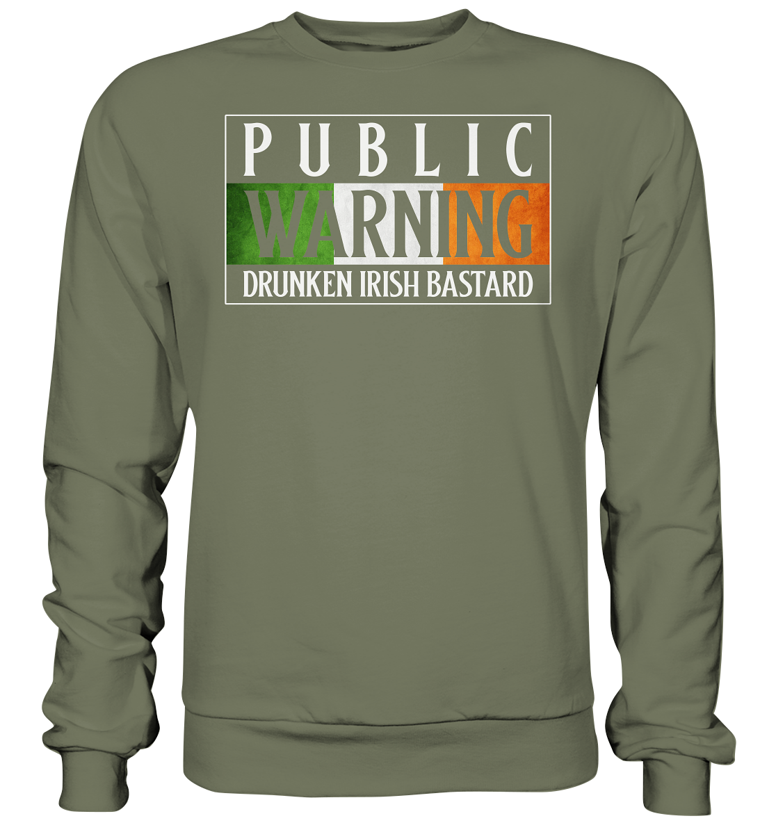Public Warning "Drunken Irish Bastard" - Premium Sweatshirt