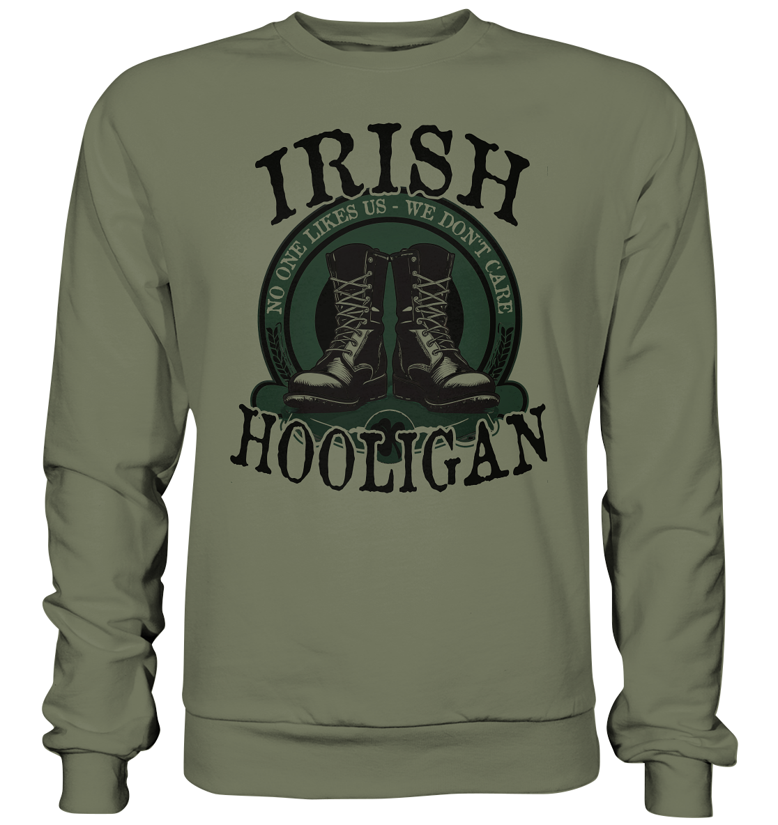 Irish Hooligan "No One Likes Us - We Don't Care II" - Premium Sweatshirt