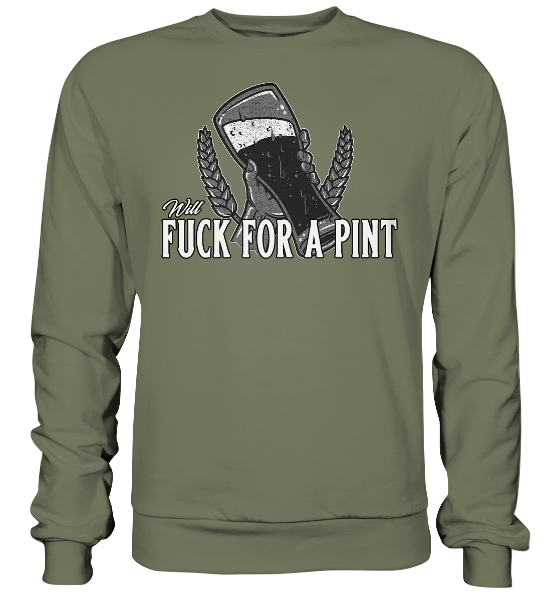 Will Fuck "For A Pint" - Premium Sweatshirt