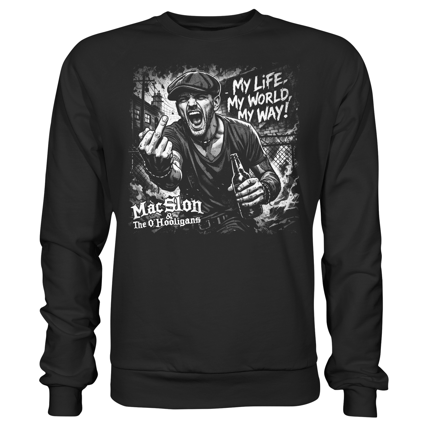 MacSlon & The O'Hooligans "My Life, My World, My Way" - Premium Sweatshirt