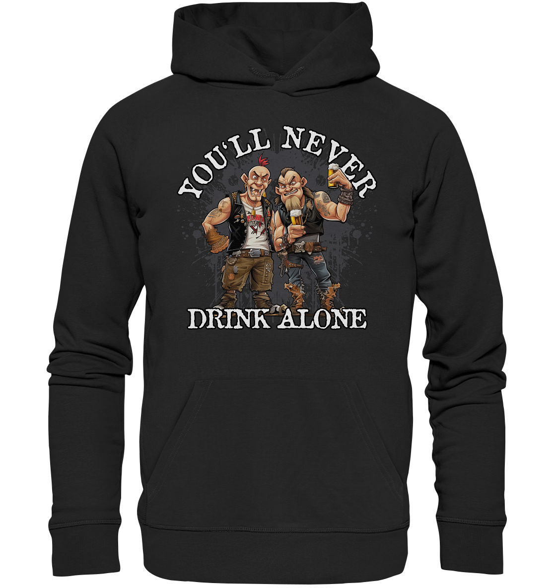 You'll Never Drink Alone III - Premium Unisex Hoodie