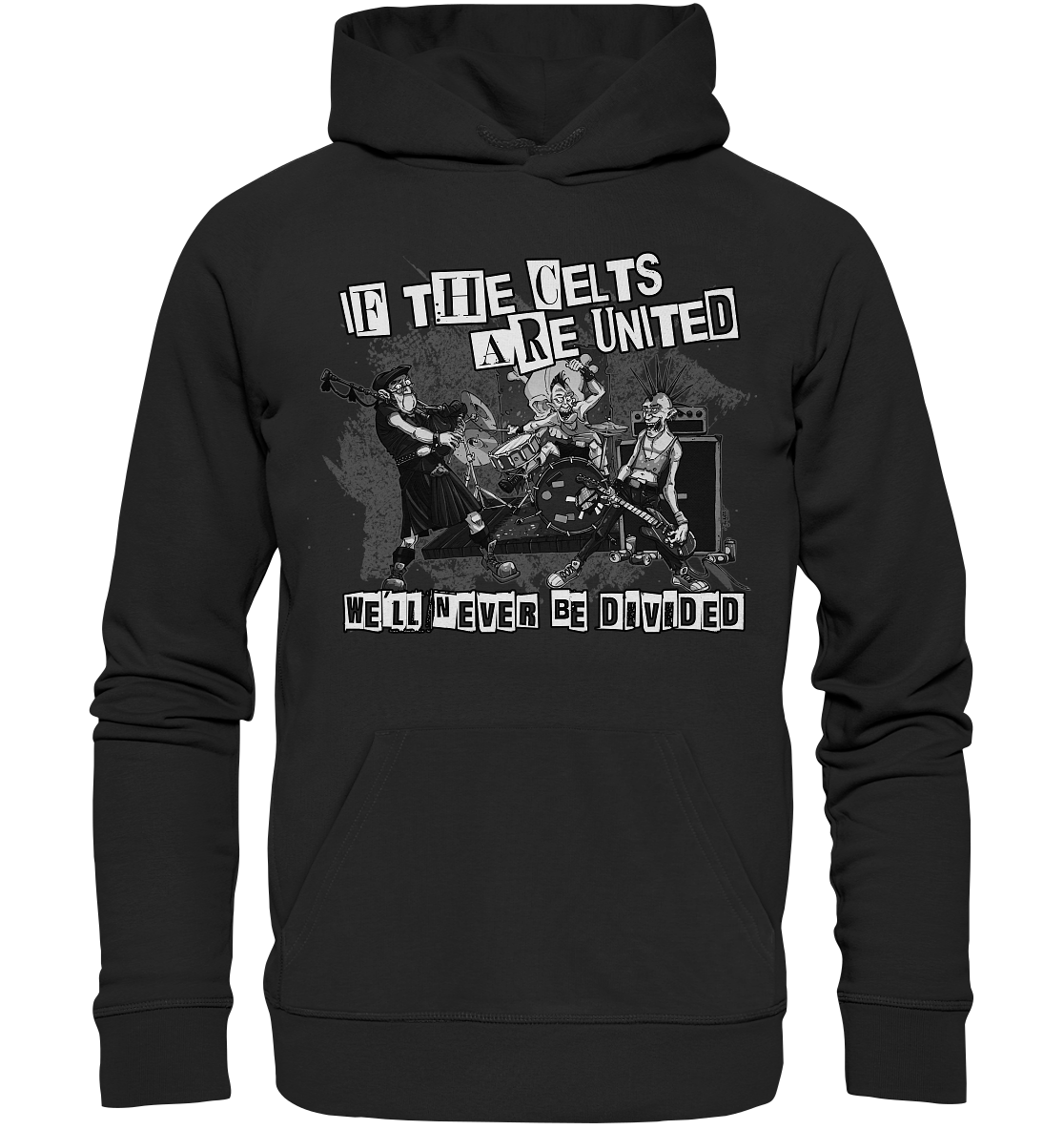 If The Celts Are United "We'll Never Be Divided" - Premium Unisex Hoodie