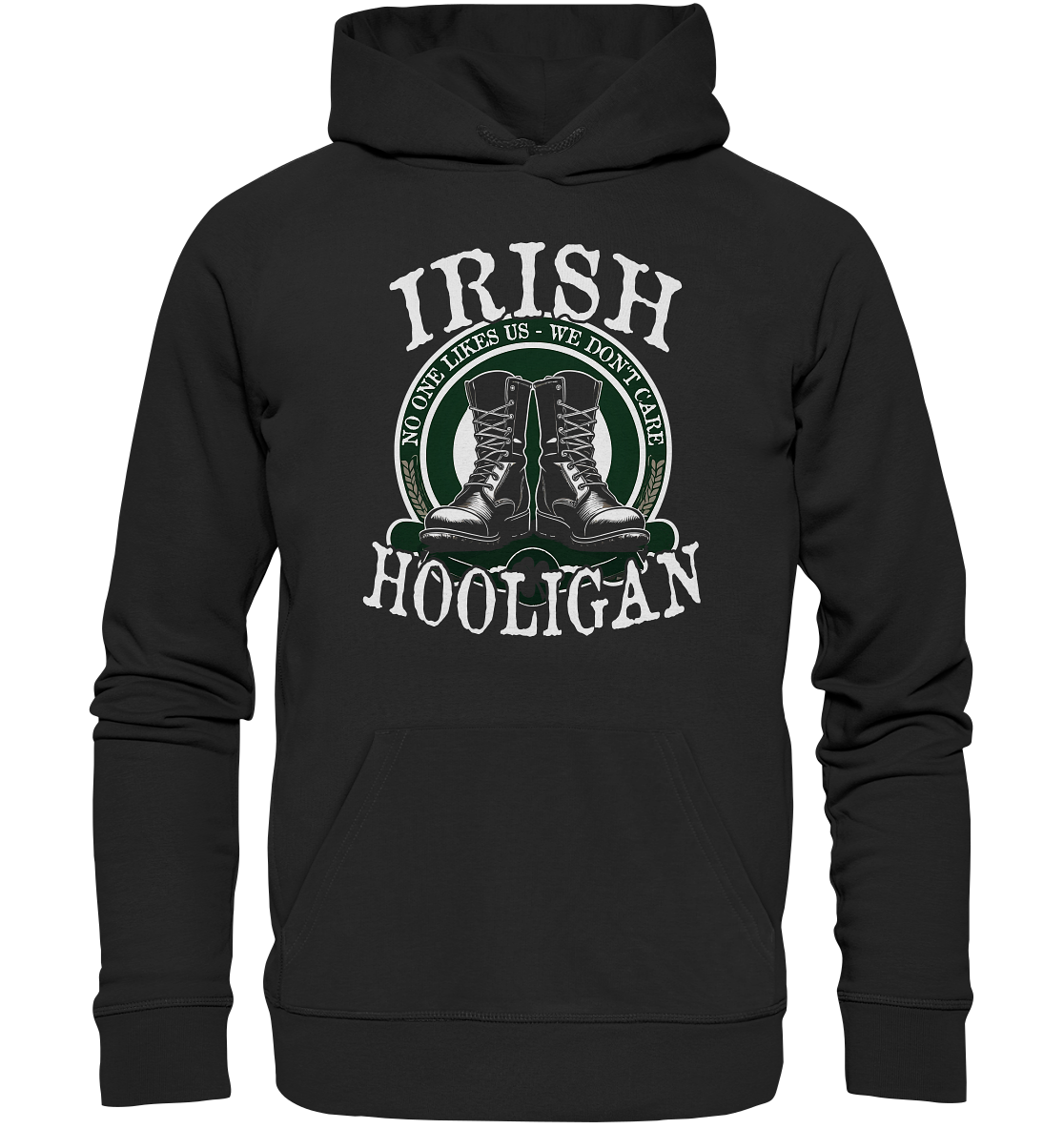 Irish Hooligan "No One Likes Us - We Don't Care" - Premium Unisex Hoodie