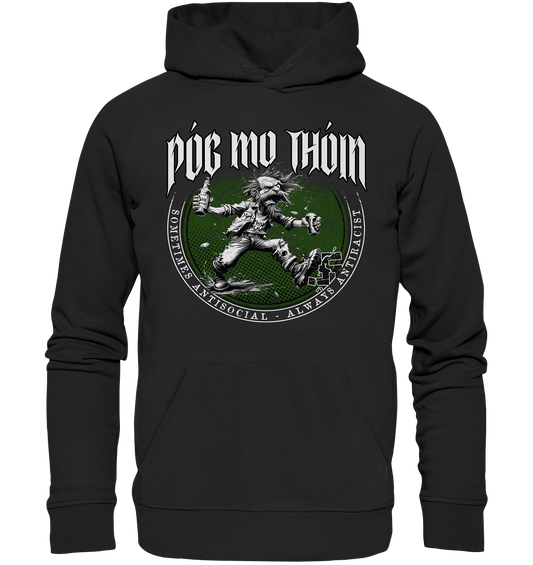 Póg Mo Thóin Streetwear "Sometimes Antisocial - Always Antiracist" - Premium Unisex Hoodie