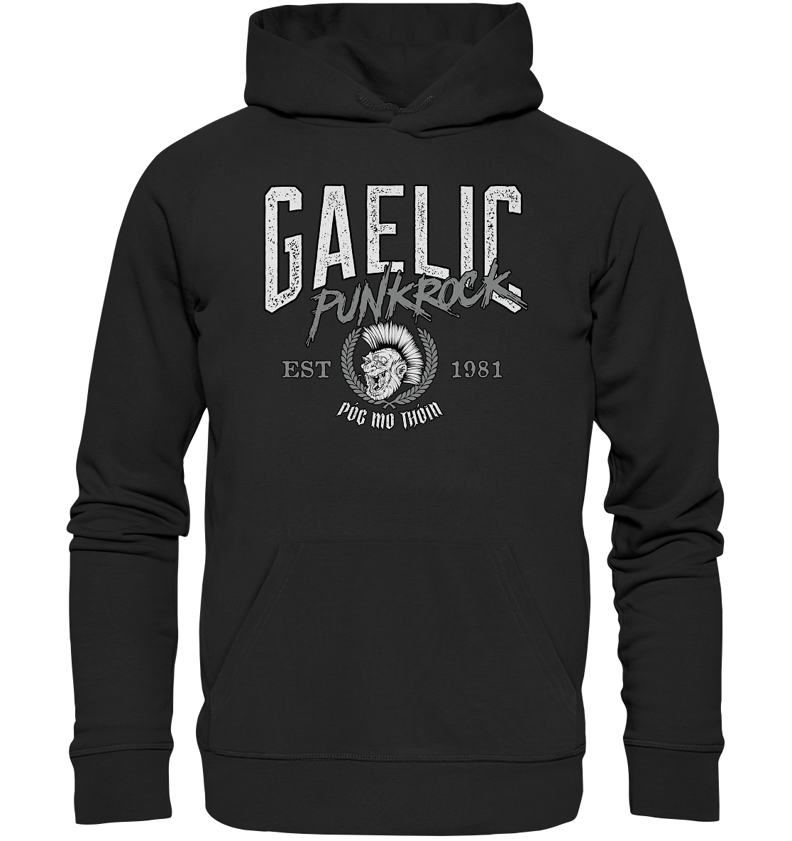 Póg Mo Thóin Streetwear "Gaelic Punkrock" - Premium Unisex Hoodie