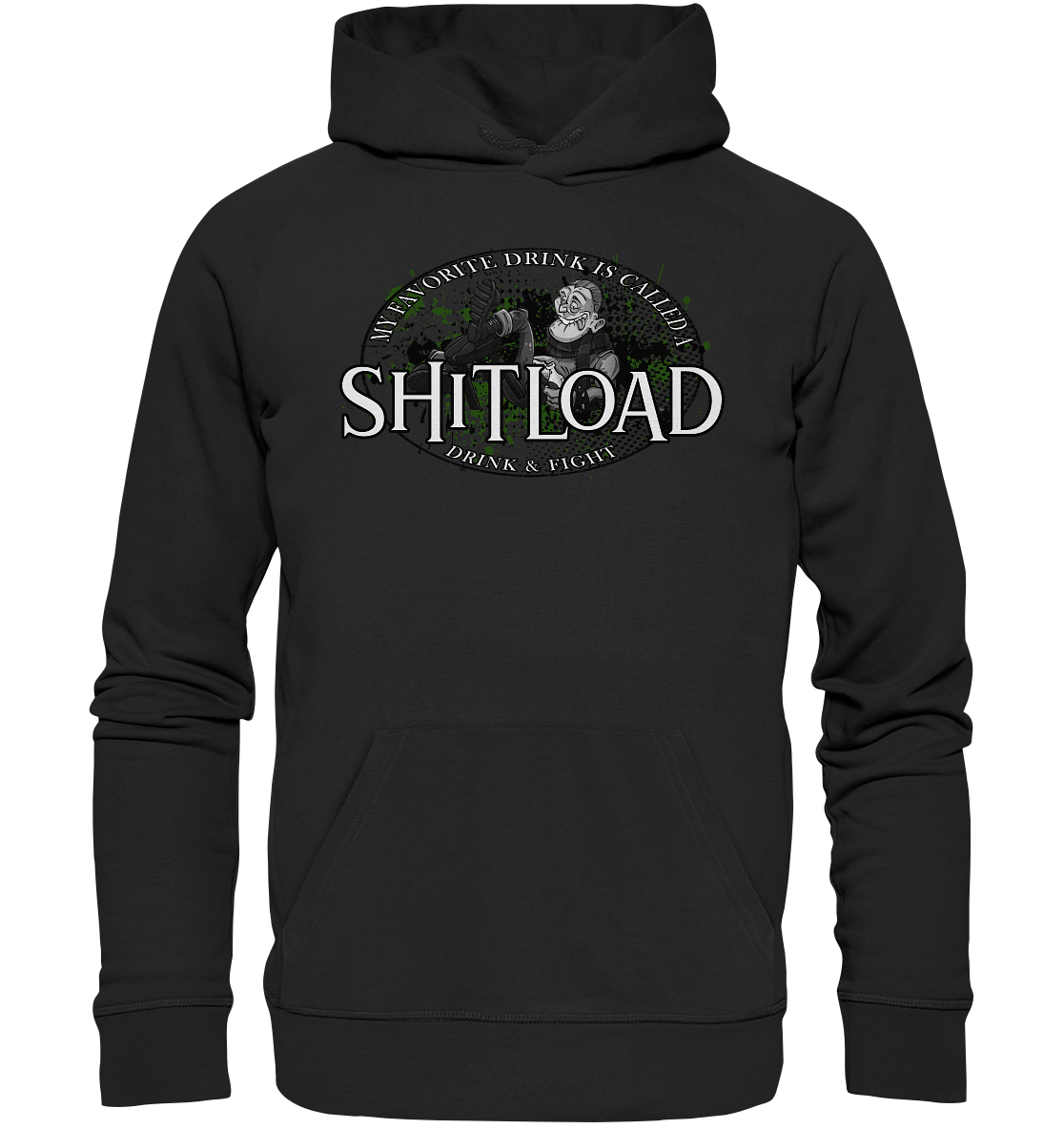My Favorite Drink Is Called A "Shitload" - Premium Unisex Hoodie