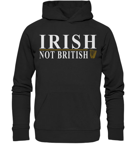 Irish "Not British" - Premium Unisex Hoodie