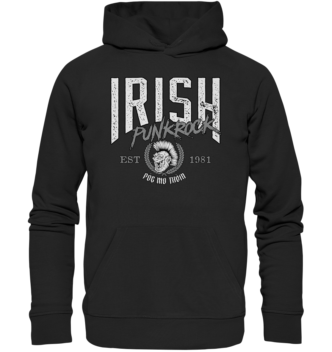 Póg Mo Thóin Streetwear "Irish Punkrock" - Premium Unisex Hoodie