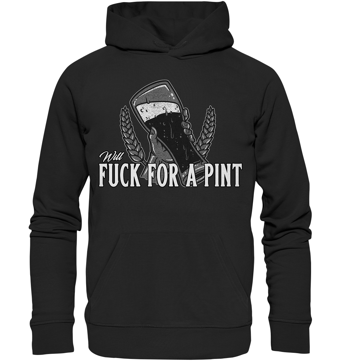Will Fuck "For A Pint" - Premium Unisex Hoodie