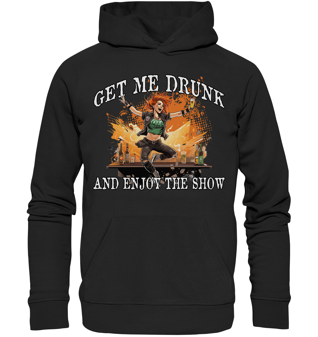 Get Me Drunk "And Enjoy The Show / Irish Pub" - Premium Unisex Hoodie