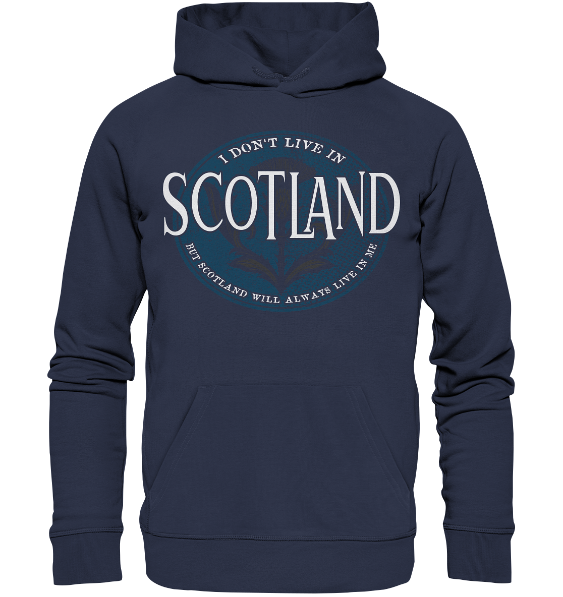 Scotland "Will Always Live In Me" - Premium Unisex Hoodie