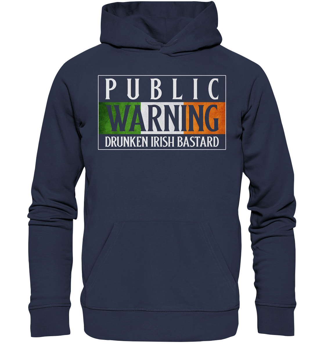 Public Warning "Drunken Irish Bastard" - Premium Unisex Hoodie