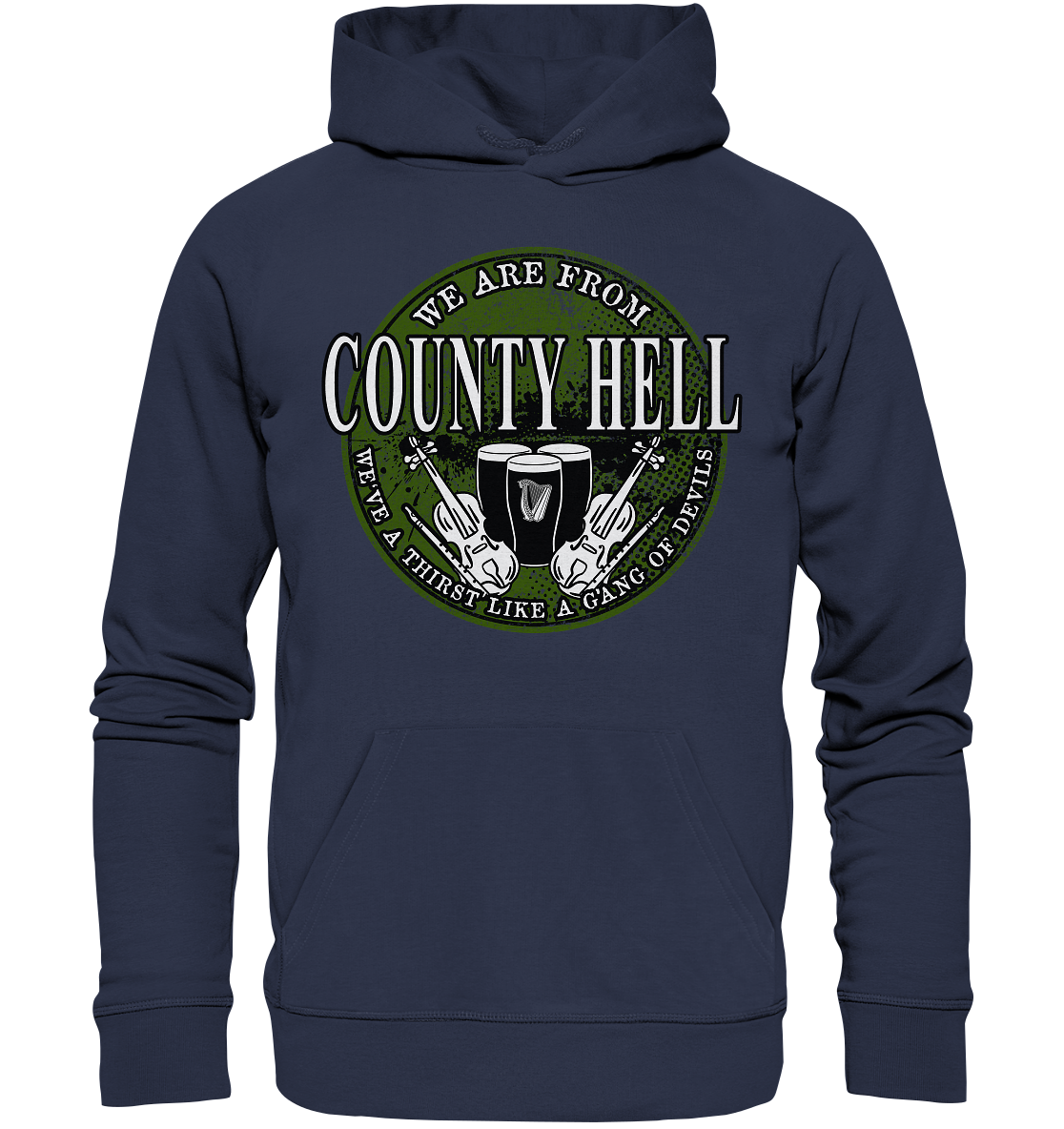 We Are From "County Hell" - Premium Unisex Hoodie