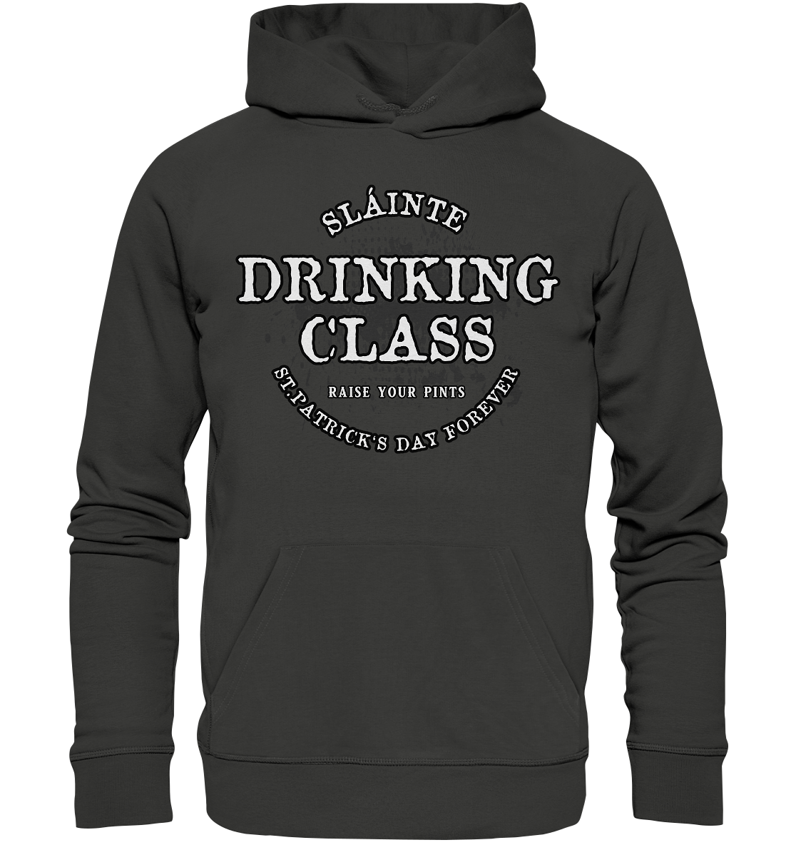 Drinking Class "St.Patrick's Day Forever" - Premium Unisex Hoodie