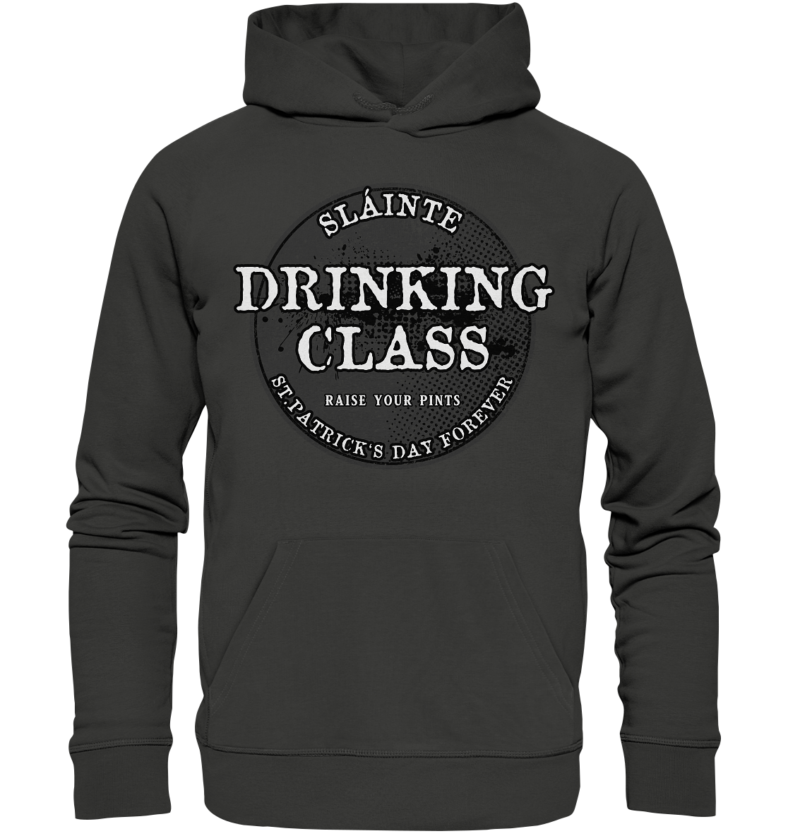 Drinking Class "St.Patrick's Day Forever" - Premium Unisex Hoodie