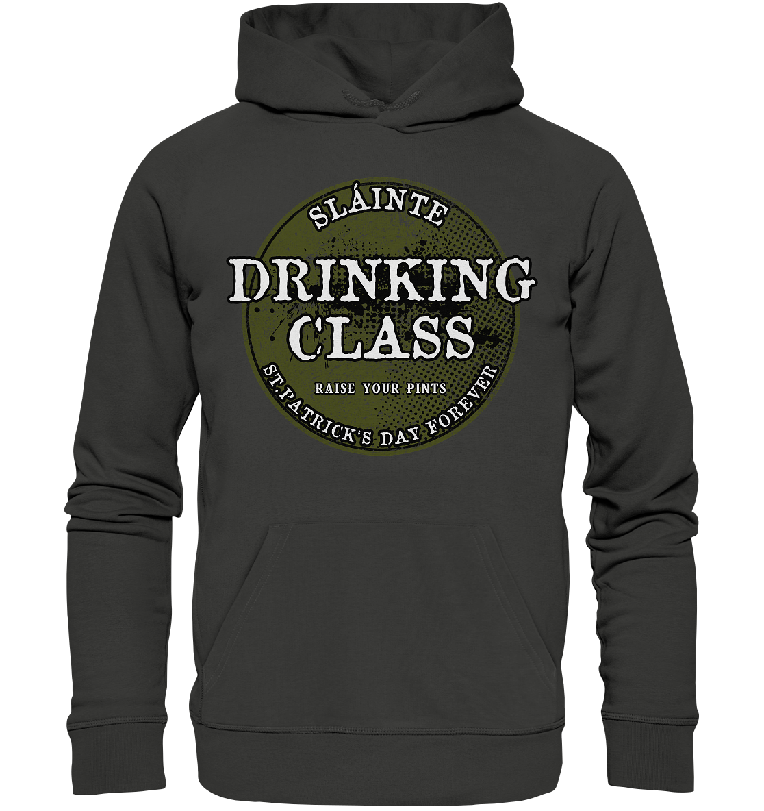 Drinking Class "St.Patrick's Day Forever" - Premium Unisex Hoodie