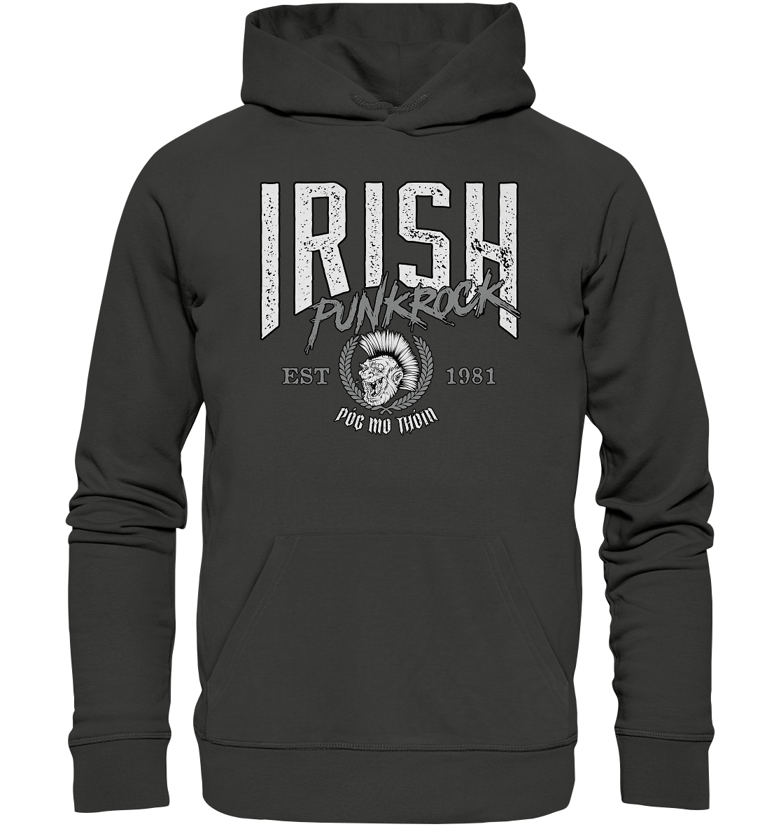 Póg Mo Thóin Streetwear "Irish Punkrock" - Premium Unisex Hoodie