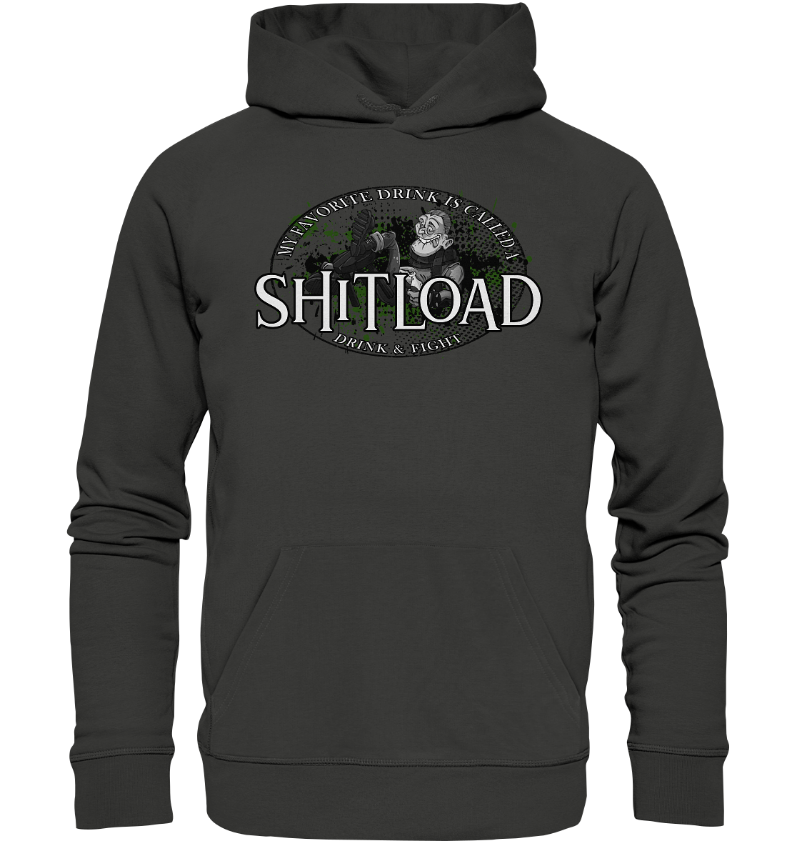 My Favorite Drink Is Called A "Shitload" - Premium Unisex Hoodie