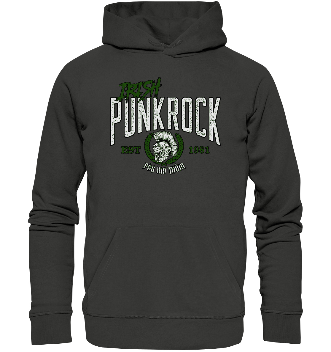 Póg Mo Thóin Streetwear "Irish Punkrock" - Premium Unisex Hoodie