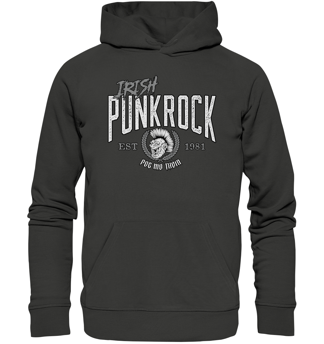 Póg Mo Thóin Streetwear "Irish Punkrock" - Premium Unisex Hoodie